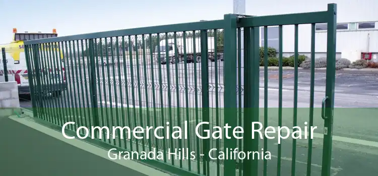 Commercial Gate Repair Granada Hills - California