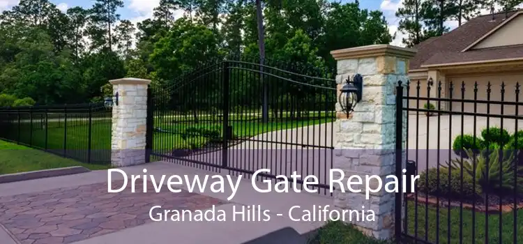 Driveway Gate Repair Granada Hills - California