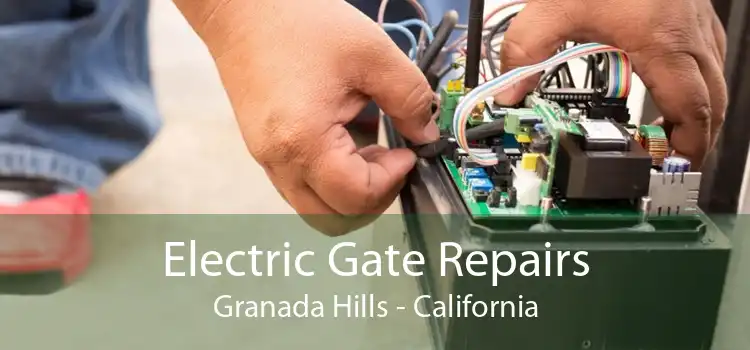 Electric Gate Repairs Granada Hills - California