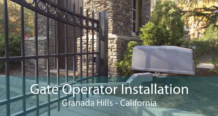 Gate Operator Installation Granada Hills - California