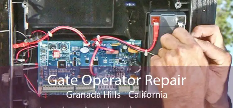 Gate Operator Repair Granada Hills - California
