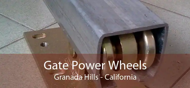 Gate Power Wheels Granada Hills - California