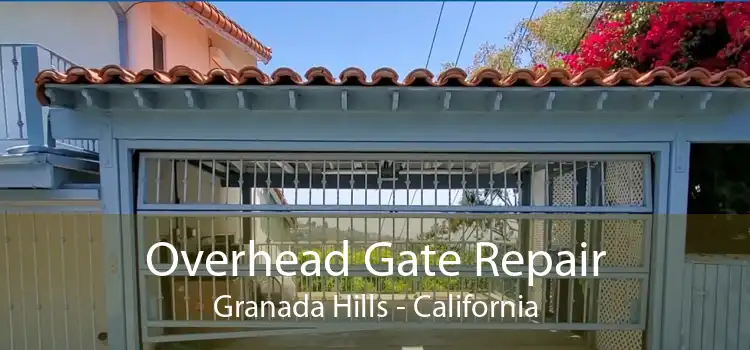 Overhead Gate Repair Granada Hills - California